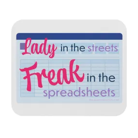 Freak in the Spreadsheets - Mouse Pad 9x8